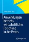 Anwendungen Betriebswirtschaftlicher Forschung in Der Praxis - Book