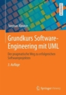 Grundkurs Software-Engineering mit UML : Der pragmatische Weg zu erfolgreichen Softwareprojekten - Book