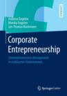 Corporate Entrepreneurship : Unternehmerisches Management in etablierten Unternehmen - Book