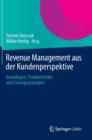 Revenue Management aus der Kundenperspektive : Grundlagen, Problemfelder und Losungsstrategien - Book