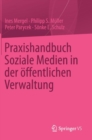 Praxishandbuch Soziale Medien in Der OEffentlichen Verwaltung - Book