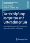 Wertschopfungskompetenz und Unternehmertum : Rahmenbedingungen fur Entrepreneurship und Innovation in Regionen - Book