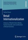 Retail Internationalization : Analysis of Market Entry Modes, Format Transfer and Coordination of Retail Activities - Book