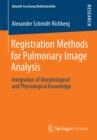 Registration Methods for Pulmonary Image Analysis : Integration of Morphological and Physiological Knowledge - Book