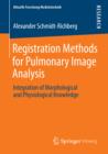 Registration Methods for Pulmonary Image Analysis : Integration of Morphological and Physiological Knowledge - eBook
