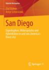 San Diego : Eigenlogiken, Widerspruche und Hybriditaten in und von ‚America´s finest city‘ - Book