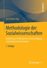 Methodologie der Sozialwissenschaften : Einfuhrung in Probleme ihrer Theorienbildung und praktischen Anwendung - Book