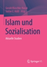 Islam Und Sozialisation : Aktuelle Studien - Book