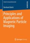 Principles and Applications of Magnetic Particle Imaging - Book