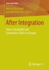 After Integration : Islam, Conviviality and Contentious Politics in Europe - Book