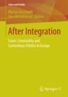 After Integration : Islam, Conviviality and Contentious Politics in Europe - eBook