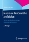 Maximale Kundennahe Am Telefon : So Nutzen Sie Ihr Intuitives Potenzial Im Business - Book