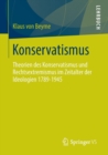 Konservatismus : Theorien des Konservatismus und Rechtsextremismus im Zeitalter der Ideologien 1789-1945 - Book