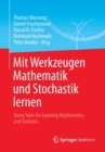 Mit Werkzeugen Mathematik Und Stochastik Lernen - Using Tools for Learning Mathematics and Statistics - Book