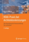 HOAI-Praxis bei Architektenleistungen : Die Anwendung der Honorarordnung fur Architekten - Book