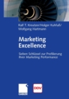 Marketing Excellence : 7 Schlussel zur Profilierung Ihrer Marketing Performance - Book