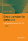 Die parlamentarische Demokratie : Entstehung und Funktionsweise 1789-1999 - Book