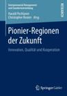 Pionier-Regionen Der Zukunft : Innovation, Qualitat Und Kooperation - Book