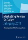 Marketing Review St. Gallen - Jahrgang 2011 : Marketingfachzeitschrift fur Theorie und Praxis - Book