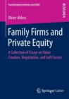 Family Firms and Private Equity : A Collection of Essays on Value Creation, Negotiation, and Soft Factors - Book