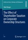 The Effect of Shareholder Taxation on Corporate Ownership Structures - eBook