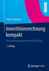 Investitionsrechnung kompakt : Eine anwendungsorientierte Einfuhrung - Book