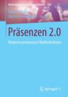 Prasenzen 2.0 : Korperinszenierung in Medienkulturen - Book