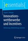 Innovationswettbewerbe und Incentives : Zielsetzung, Hebelwirkung, Gewinne - Book