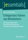 Erfolgreiches Fuhren von Mitarbeitern : Wie Organisationen ihre Mitarbeitenden langfristig motivieren und begeistern konnen - Book