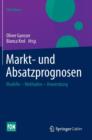 Markt- und Absatzprognosen : Modelle -  Methoden - Anwendung - Book