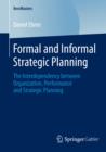 Formal and Informal Strategic Planning : The Interdependency between Organization, Performance and Strategic Planning - eBook