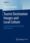 Tourist Destination Images and Local Culture : Using the Example of the United Arab Emirates - eBook