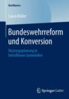 Bundeswehrreform Und Konversion : Nutzungsplanung in Betroffenen Gemeinden - Book
