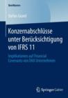 Konzernabschlusse Unter Berucksichtigung Von Ifrs 11 : Implikationen Auf Financial Covenants Von Dax Unternehmen - Book