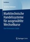 Markttechnische Handelssysteme Fur Ausgewahlte Wechselkurse : Eine Performance-Studie - Book