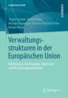 Verwaltungsstrukturen in Der Europaischen Union : Kommission, Komitologie, Agenturen Und Verwaltungsnetzwerke - Book