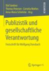 Publizistik Und Gesellschaftliche Verantwortung : Festschrift Fur Wolfgang Donsbach - Book
