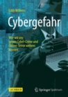 Cybergefahr : Wie wir uns gegen Cyber-Crime und Online-Terror wehren konnen - Book