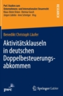 Aktivitatsklauseln in Deutschen Doppelbesteuerungsabkommen : Rechtsfragen Und Steuerrechtliche Bedeutung - Book