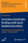 Grenzuberschreitendes Kreditgeschaft Durch Bankbetriebsstatten : Risikoorientierte Gewinnabgrenzung Nach Art. 7 Oecd-Ma 2010 - Book