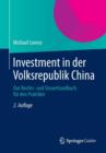 Investment in Der Volksrepublik China : Das Rechts- Und Steuerhandbuch Fur Den Praktiker - Book