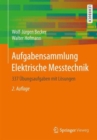 Aufgabensammlung Elektrische Messtechnik : 337 Ubungsaufgaben mit Losungen - Book