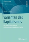 Varianten Des Kapitalismus : Die Unterschiede Liberaler Und Koordinierter Marktwirtschaften - Book