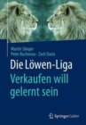 Die Lowen-Liga: Verkaufen will gelernt sein - Book