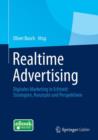Realtime Advertising : Digitales Marketing in Echtzeit: Strategien, Konzepte und Perspektiven - Book