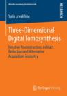 Three-Dimensional Digital Tomosynthesis : Iterative Reconstruction, Artifact Reduction and Alternative Acquisition Geometry - Book