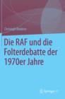 Die RAF Und Die Folterdebatte Der 1970er Jahre - Book