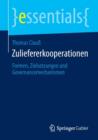 Zuliefererkooperationen : Formen, Zielsetzungen Und Governancemechanismen - Book