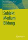 Subjekt  Medium  Bildung - Book