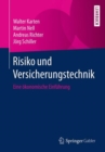 Risiko und Versicherungstechnik : Eine okonomische Einfuhrung - Book